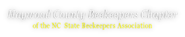 Haywood County Beekeepers Chapter of the NC  State Beekeepers Association
