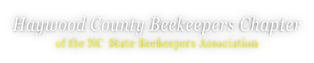 Haywood County Beekeepers Chapter of the NC  State Beekeepers Association