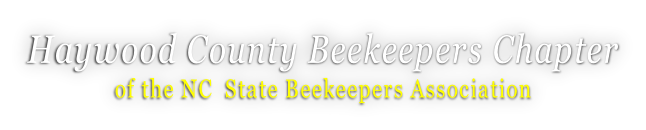 Haywood County Beekeepers Chapter of the NC  State Beekeepers Association