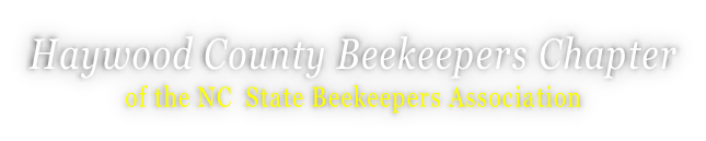 Haywood County Beekeepers Chapter of the NC  State Beekeepers Association