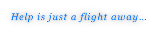 Help is just a flight away…