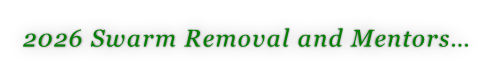 2026 Swarm Removal and Mentors…