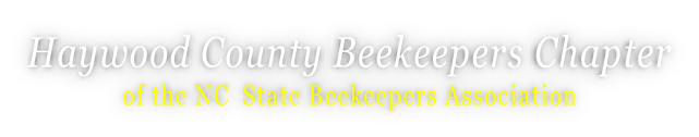 Haywood County Beekeepers Chapter of the NC  State Beekeepers Association