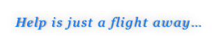 Help is just a flight away…