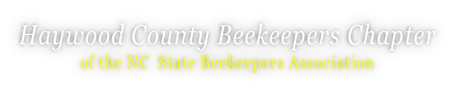 Haywood County Beekeepers Chapter of the NC  State Beekeepers Association