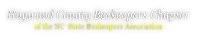 Haywood County Beekeepers Chapter of the NC State Beekeepers Association