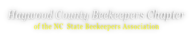Haywood County Beekeepers Chapter of the NC State Beekeepers Association