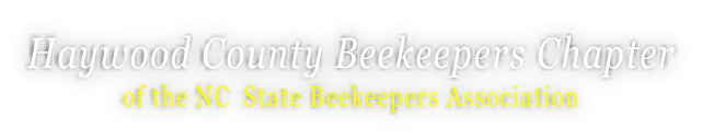 Haywood County Beekeepers Chapter of the NC  State Beekeepers Association