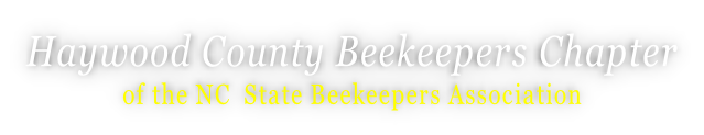 Haywood County Beekeepers Chapter of the NC  State Beekeepers Association